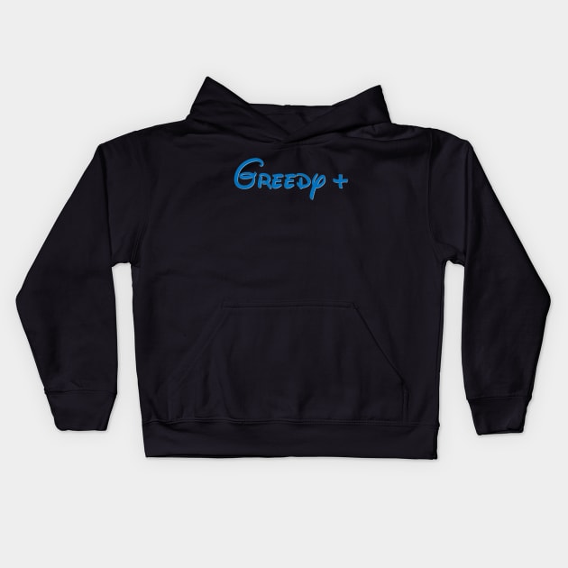 Greedy Plus Kids Hoodie by chilangopride